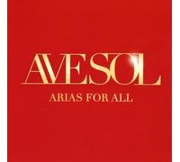 AVE SOL - ARIAS FOR ALL (JULIAN REYNOLDS) CD NEUF