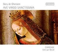 Géry De Ghersem – Ave Virgo Sanctissima – Import – Accent