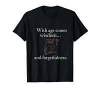 Avec Age Comes Wisdom... and Forgetfulness Hibou fantaisie T-Shirt