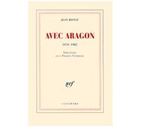 Avec Aragon, 1970-1982 - Entretiens Avec Francis Cremieux