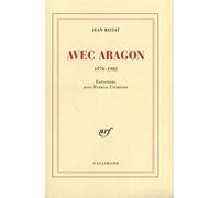 Avec Aragon (1970-1982) - Jean Ristat - Gallimard - broché - Poésie