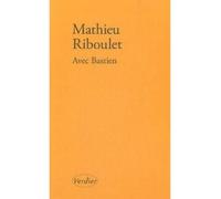 Avec Bastien - Mathieu Riboulet - Verdier - broché - Roman