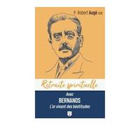Avec Bernanos, l'or vivant des béatitudes - Frère Robert Augé - Du Carmel Eds - broché - Essai
