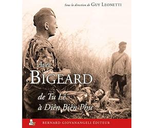 Avec Bigeard: du Tu Lê à Dien Bien Phu