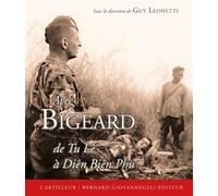 Avec Bigeard Du Tu Lê à Dien Bien Phu - Guy Leonetti - Giovanangeli Bernard - broché - Essai
