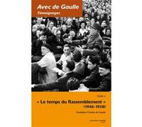 Avec de Gaulle : Témoignages, tome 2 : La Traversée du désert, 1946 - 1958