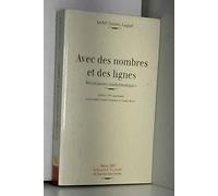 Avec des nombres et des lignes. Récréations mathématiques