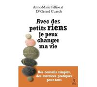 Avec des petits riens je peux changer ma vie