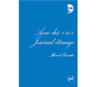 Avec des "si" - Journal étrange