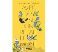 Jeanne-Eva Chabot – Avec des si, on refait le Mont – broché