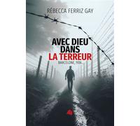 Avec Dieu dans la terreur