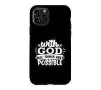 avec Dieu, Tout est Possible. Foi chrétienne Coque pour iPhone 11 Pro