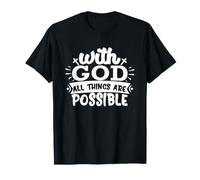 avec Dieu, Tout est Possible. Foi chrétienne T-Shirt