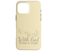 avec Dieu, Tout est Possible (Matthieu 19, 26) Coque pour iPhone 16 Pro Max