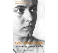 Avec Edith Stein Découvrir Le Carmel Français