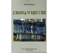 Avec et sans armes - Witold Bugajny (Buch auf Polnisch)