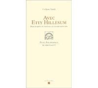 Avec Etty Hillesum : Dans la quête du bonheur, un chemin inattendu