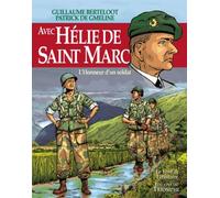 Avec Hélie de Saint Marc, l'honneur d'un soldat - Patrick de Gmeline - Triomphe Eds Du - cartonné - Bande dessinée