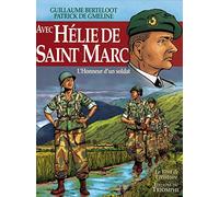Avec Hélie de Saint Marc, l'honneur d'un soldat - Patrick de Gmeline - Triomphe Eds Du - cartonné - Bande dessinée