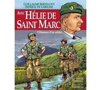 Avec Hélie de Saint Marc, l'honneur d'un soldat