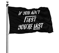 Avec Œillets Bannière Décoratifs Drapeaux Si Tu N'Es Pas Le Premier, Tu Es Le Dernier 90X150Cm Bannière Extérieure Pour Fête Manif Balcon