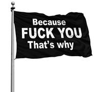 Avec Œillets Drapeau De Jardin Personnalisé Bruant Parce Que Va Te Faire Foutre, C'Est Pour Ça 90X150Cm Drapeaux De Pirate Pour Manif Événements Célébration