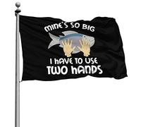 Avec Œillets Drapeau De Jardin Renforcé Bannière Extérieure Les Mines Sont Si Grandes Que Je Dois Utiliser Mes Deux Mains 90X150Cm Drapeaux Pour Anniversaire Extérieur Bar