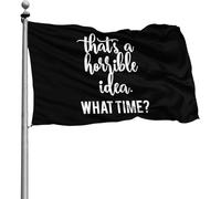 Avec Œillets Drapeaux Décoratifs Bannière Extérieure C'Est Une Idée Horrible À Quelle Heure 90X150Cm Drapeaux De Pirate Pour Fête Manif Bar