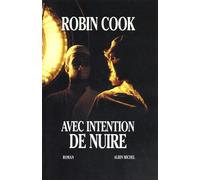 Avec intention de nuire