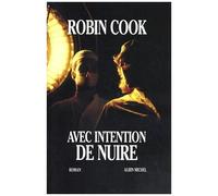 Avec intention de nuire