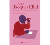 Avec Jacques Ellul