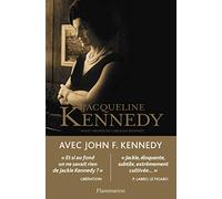 Avec John F. Kennedy: Conversations inédites avec Arthur M. Schlesinger, 1964
