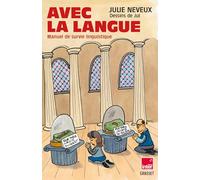Avec la langue: Manuel de survie linguistique - En coédition avec Radio France