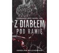 Avec le diable sous le bras. Psychopathes de l'arène de la mort. Volume 1