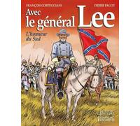 Avec le général Lee: L'honneur du Sud