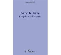 Avec le livre Propos et réflexions - Jacques Layani - L'harmattan - broché - Etude