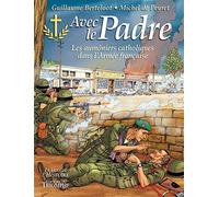 Avec le Padre, les aumôniers catholiques dans l'Armée française