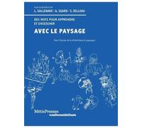 Avec Le Paysage - Des Mots Pour Apprendre Et Enseigner