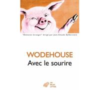 Avec le sourire - P.G (Pelham Grenville) Wodehouse - Belles Lettres - broché - Roman