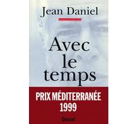 Avec le temps - carnets 1970-1998 - Jean Daniel - Grasset - Livre
