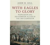 Avec les aigles vers la gloire