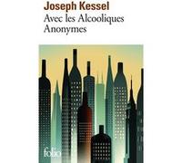 Avec les Alcooliques Anonymes