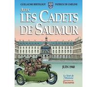 Avec les Cadets de Saumur Juin 1940 - Patrick de Gmeline - Triomphe Eds Du - broché - Bande dessinée