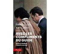 Avec les compliments du guide Fabrice Arfi (Auteur), Karl Laske (Auteur)