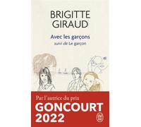 Avec les garçons Suivi de: le garçon - Brigitte Giraud - J'ai Lu - Poche - Roman