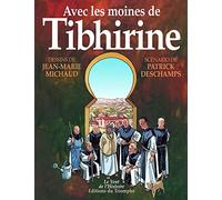 Patrick Deschamps – Avec les moines de Tibhirine – Bande dessinée – Broché – Éditions du Triomphe