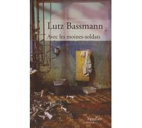 Avec Les Moines-Soldats