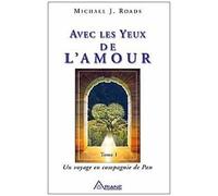 Avec Les Yeux De L'amour - Tome 1 - Un Voyage En Compagnie De Pan