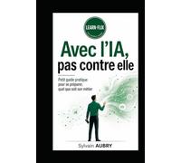 Avec l'IA pas contre elle