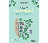 Avec lui c'est compliqué ! Gabrielle Sebire (Auteur), Cécile Stanilewicz (Auteur)